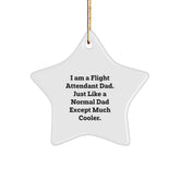 Flight Attendant Dad Gifts - I Am A Flight Attendant Dad - Unique Star Ornament for Christmas - Image 1